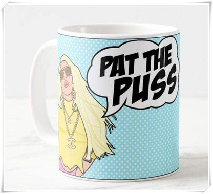 Real Housewives Of Beverly Hills - Erika Jayne - "Pat the Puss" Inspired Coffee Mug Gift, Reality TV, Bravo, Pop Culture, 11oz Ceramic Coffee Novelty Mug/Tea Cup, Mug Gift