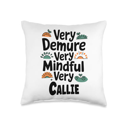 CALLIE Personalized Very Demure Very Mindful CALLIE Name Throw Pillow