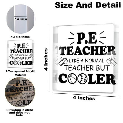 Physical Education Teacher Gift, Like a Normal Teacher But Cooler Acrylic Plaque Decor, Thank You Teacher's Day Gifts for PE Teachers Coach, Desk Decorative Signs for Home Desktop Shelf Cubicle