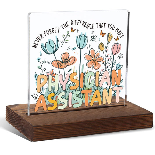 Physician Assistant Gifts for Women, National Physician Assistant Day Gifts for Women, Birthday Day Gifts for Physician Assistant, Retro Acrylic Desk Sign With Positive Quotes,4 x4inch,HSJ1