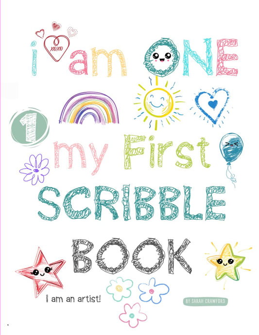 I Am One My First Scribble Book: Blank Pages Drawing & Coloring Book for Babies, First Birthday Gift For 1 Year Old Girl, I Am An Artist, Keepsake ... I Can Scribble, Coloring for 1 Year Old Baby