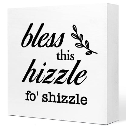 Bless This Hizzle for Shizzle Sign Wooden Block,Funny Humor Home Wood Desk Decor for Shelves,Bless Farmhouse Home Sign,House Warming Gift for Friends