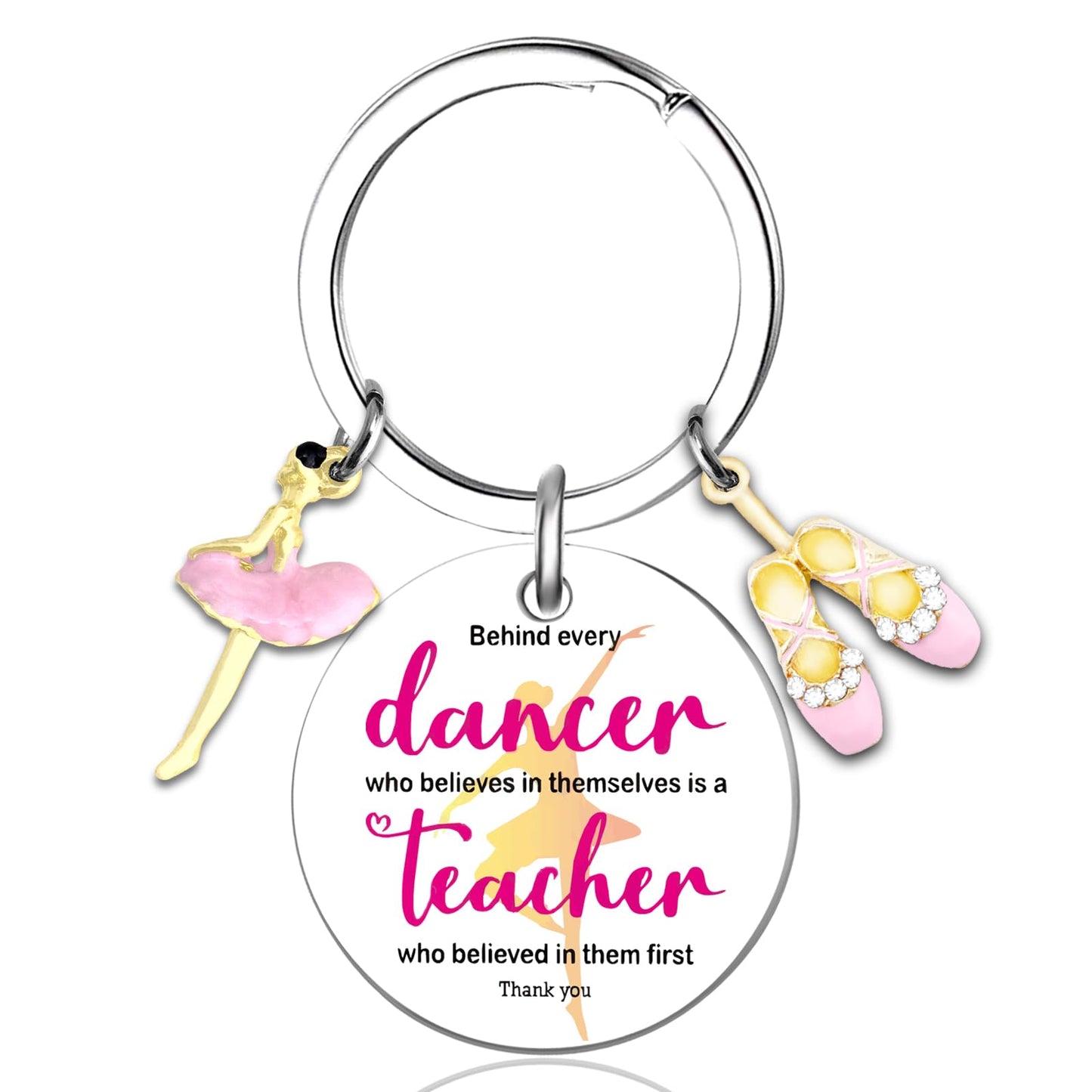 Dance Teacher Gifts Keychain Dance Teachers Appreciation Gifts Recital Gift For Girls Ballet Dancer Stuff Accessories Ballerina Present Behind Every Dancer Who Believes in Themselves Keychain