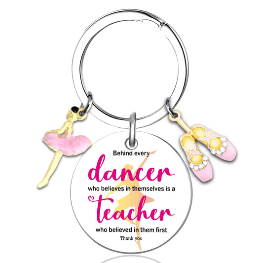 Dance Teacher Gifts Keychain Dance Teachers Appreciation Gifts Recital Gift For Girls Ballet Dancer Stuff Accessories Ballerina Present Behind Every Dancer Who Believes in Themselves Keychain