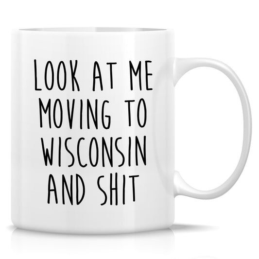 Retreez Funny Mug for Moving to Wisconsin - Moving to Wisconsin Gift - 11 Oz Ceramic Coffee Cup for Relocating to Wisconsin - Humorous Farewell Gift For Birthday, Moving Away, Graduation For Men Women