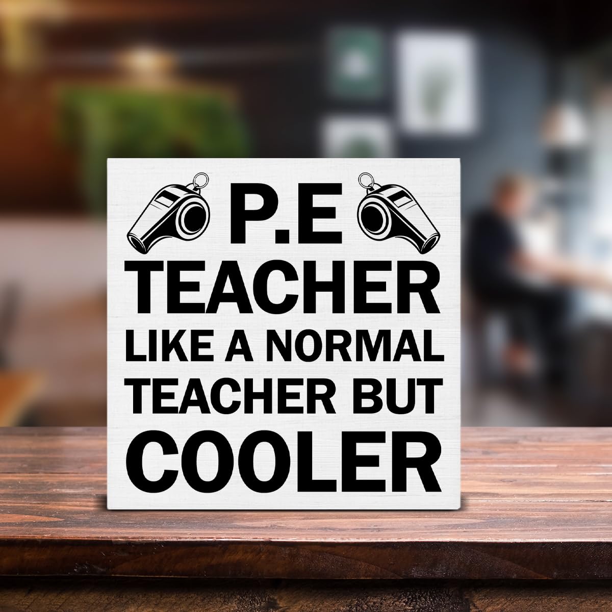 Physical Education Teacher Gifts, PE Teacher Appreciation Gifts, PE Teacher Like a Normal Teacher But Cooler Wood Sign Decoration for Home Cubicle School Office Desk Shelf Table 5 X 5 Inch