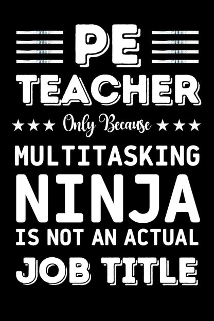 PE Teacher Gifts: Blank Lined Journal to Write in: Funny PE Teacher Thank You Gift
