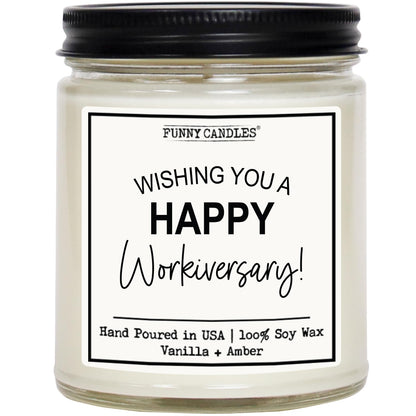 Happy Workiversary Candle – Funny Employee Appreciation Gift – Vanilla Scented, 100% Soy Wax – Office Gift for Coworkers, Boss, Team, Work Anniversary – Made in USA - Funny Candles