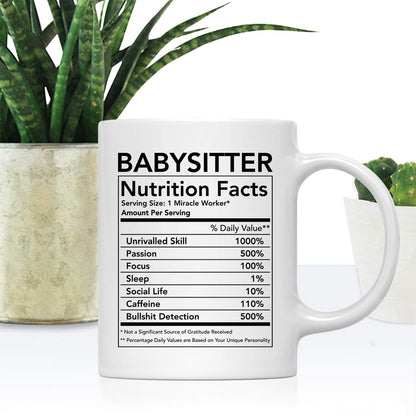 Andaz Press Funny 11oz. Ceramic Coffee Tea Mug Thank You Gift, Babysitter Nutritional Facts, 1-Pack, Novelty Gag Birthday Christmas Gift Ideas Coworker