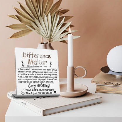 Difference Maker Work Anniversary, 1 Year Employee Appreciation gift, Motivational Office gift for Coworker Team Member Boss, Thank You Recognition 1 Year Work Anniversary Decor Signs-LSG50