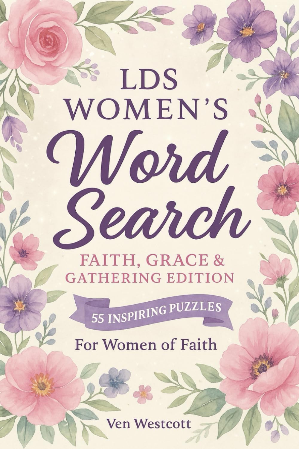 LDS Women’s Word Search: Faith, Grace & Gathering Edition: A Faith-Based Puzzle Book with Scriptures, Large Print & Inspiring Gospel Themes | 6 x 9 ... for relaxing and to focus the mind and heart.
