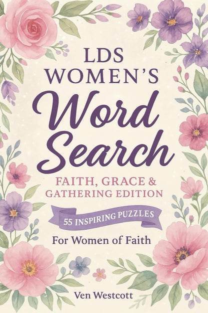 LDS Women’s Word Search: Faith, Grace & Gathering Edition: A Faith-Based Puzzle Book with Scriptures, Large Print & Inspiring Gospel Themes | 6 x 9 ... for relaxing and to focus the mind and heart.