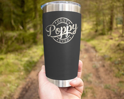 Emily Poppy Ever Tumbler - Father's Day & - Birthday Gift For Poppy - Grandkids Gift For Grandpa