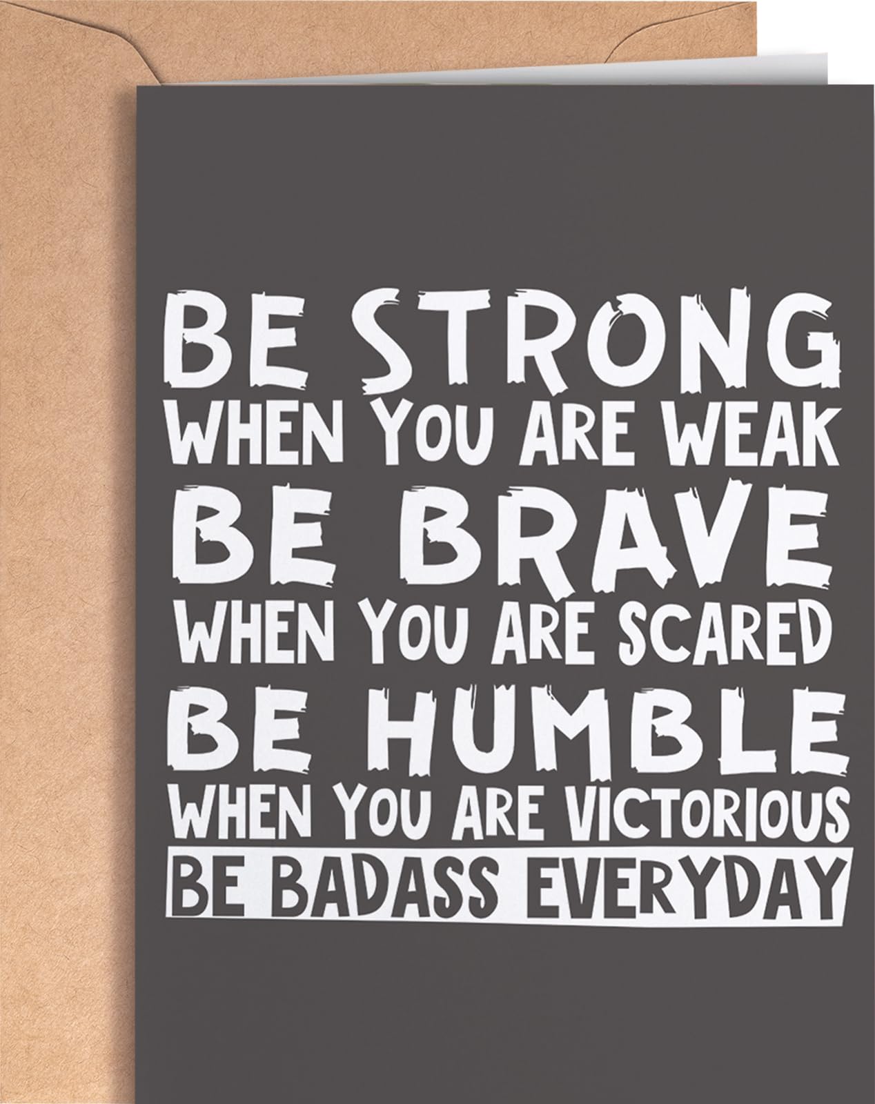 Motivational and inspirational card for men or women | A great present to show appreciation for him or her for birthday, retirement, graduation... | Be Strong