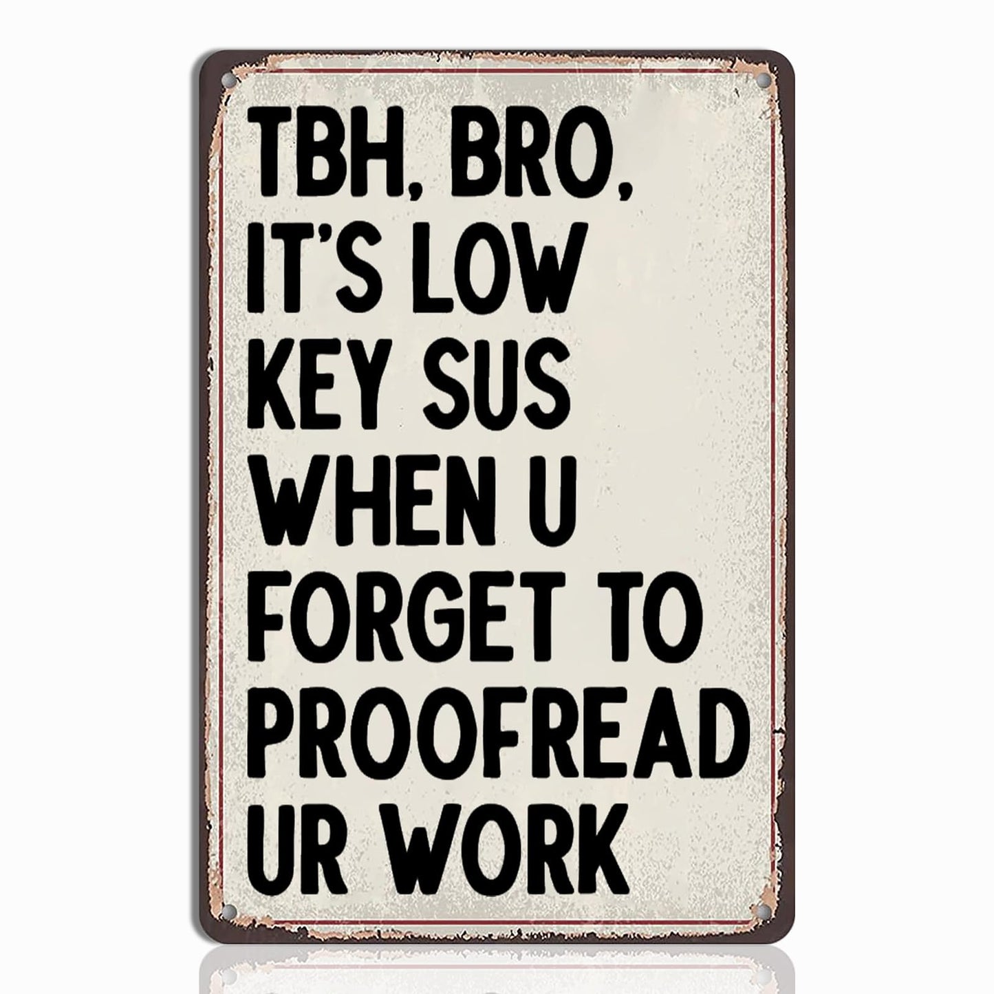 English Teacher Gifts - Funny Classroom Wall Hanging Tin Sign Decor, Ideal Gifts for English Teachers, High School & Middle School Classroom Wall Art, 8x12 Inch
