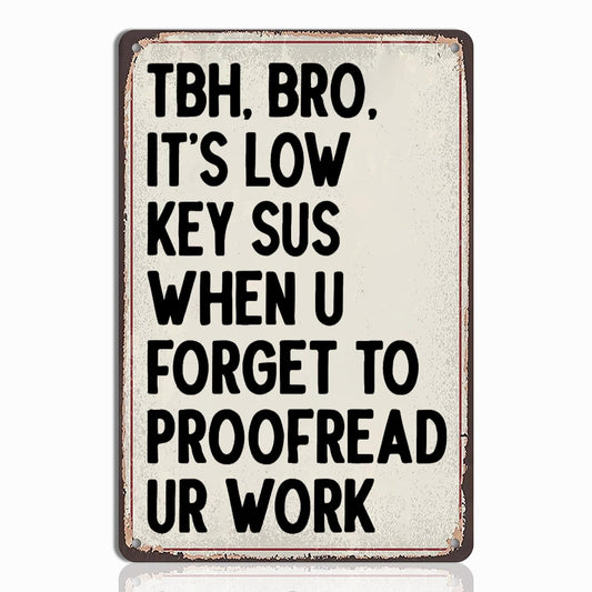 English Teacher Gifts - Funny Classroom Wall Hanging Tin Sign Decor, Ideal Gifts for English Teachers, High School & Middle School Classroom Wall Art, 8x12 Inch