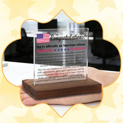 American Citizenship Congratulations Acrylic Plaque, Celebratory Gift for New US Citizens, Meaningful Keepsake for Naturalization, Transparent Acrylic Plaque, WTT65