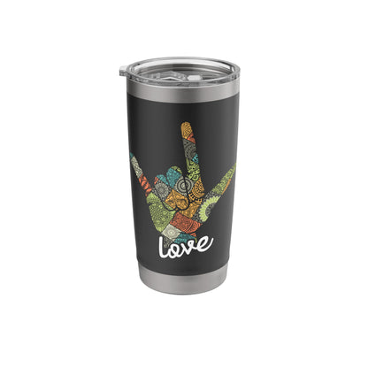 Love - ASL Interpreter Hand Sign Language Translator Stainless Steel Insulated Tumbler