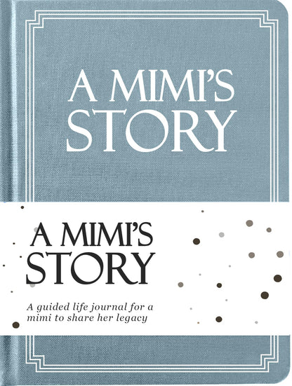 Mimi's Life Story Journal (Hardcover): A Meaningful Keepsake for Mimi to Share Her Journey & Memories, Book Includes 250+ Prompt Questions, Sentimental Gift for Mother's Day, Birthday, Christmas