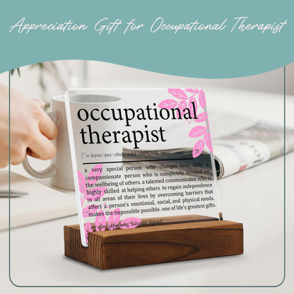 Occupational Therapist Gift Clear Desk Decor Sign, Appreciation Gifts for Therapist, OT Definition Thank You Gift for Her Graduation Retirement, OT Plaque Signs for Medical Clinic Office