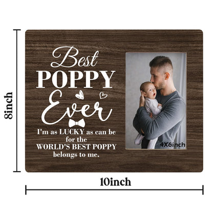To Poppy Gifts Frame, Best Poppy Ever Gift, I'm as Lucky as Can Be for the Best Poppy Belongs to Me, Gift for Grandpa Poppy, Gift for Father's Day Christmas Birthday Valentines Day 8x10 Inch