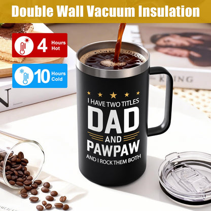 Lifecapido Pawpaw Fathers Day Gift, I Have Two Titles Dad And Pawpaw I Rock Them Both 20oz Insulated Coffee Mug with Keychain, Birthday, Fathers Day Gift, Black