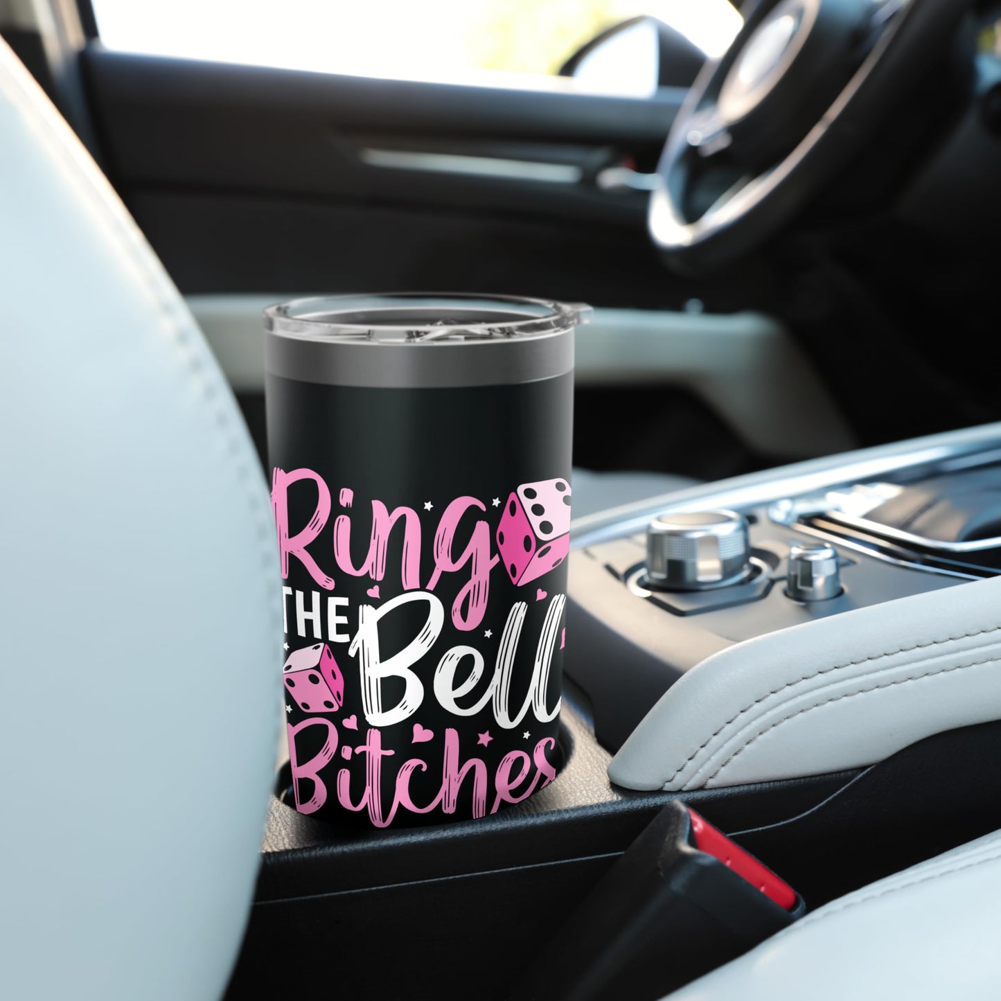 Ring the Bell Bitches Bunco Game Night Funny Bunco Player Stainless Steel Insulated Tumbler