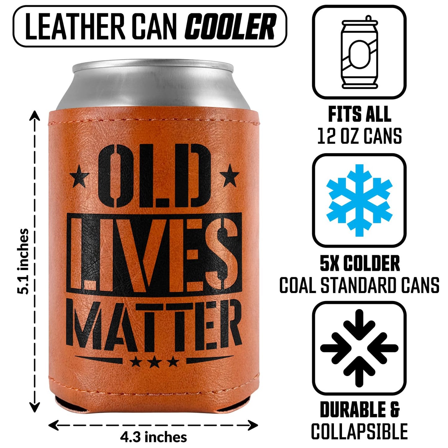 Gifts for Dad, Men, Him, Grandpa, Husband, Funny Birthday Gifts - Old Lives Matter Leather Can Cooler Sleeves Holder 12Oz - Dad Gifts, Men Birthday Gifts Ideas, Cooler for Dad