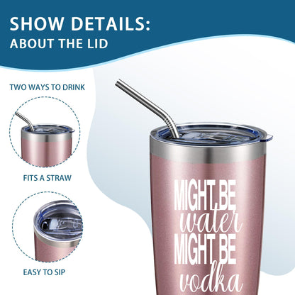 ATHAND Might Be Water Might Be Vodka 20 Oz Insulated Tumblers with Lid & Straw | Double Wall Stainless Steel Vacuum Wine Tumbler Travel Coffee Mugs | Novelty Birthday Gifts For Women (Rose Gold)