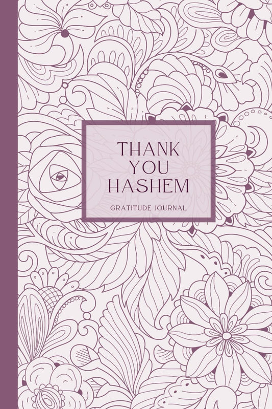 THANK YOU HASHEM notebook, gratitude journal. 6x9 lined paper 120 pages: great gift for jewish women, jewish girls, jewish teens