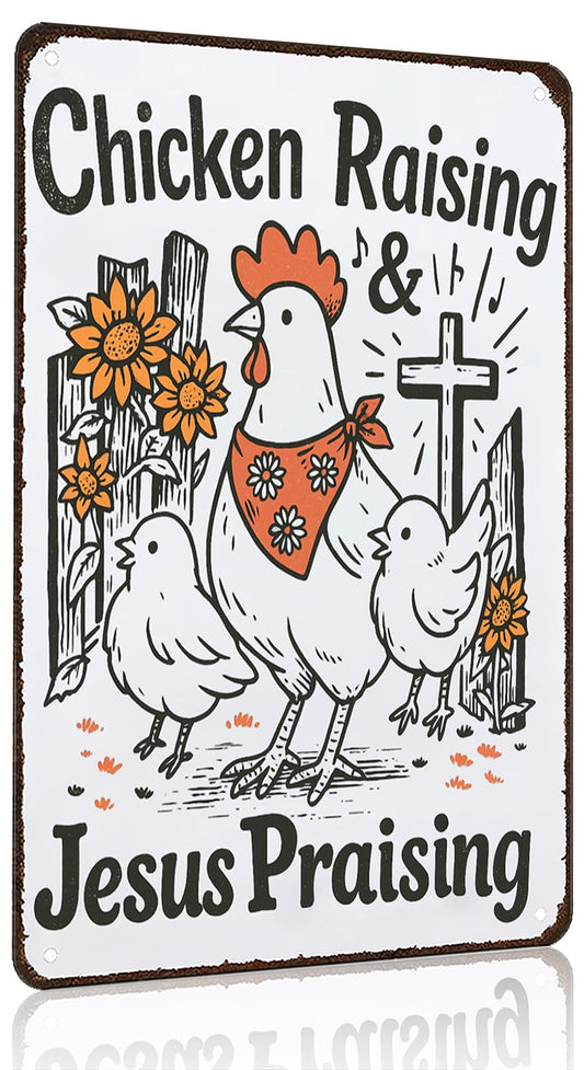 Smilelife Funny Chicken Sign Chicken Raising Jesus Praising Vintage Tin Sign for Home Farm Chicken-Coop Kitchen Garden Yard Decor 8X12 Inch (3938)