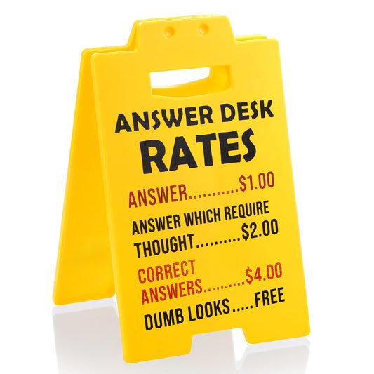 Funny Answer Desk Rates Sign, Team Office Gag Gifts Office Desk Sign Cubicle Decor Cool Work Accessories for Coworker Teammate Employee Boss Manager Supervisor White Elephant Gifts