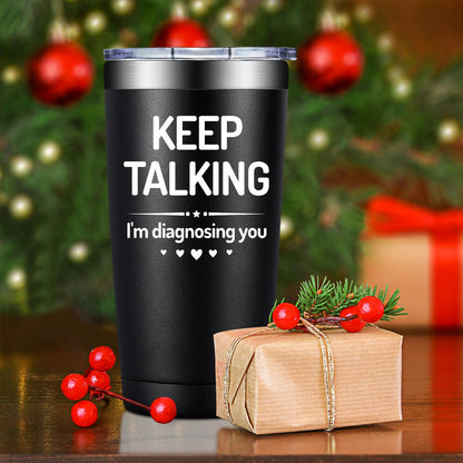 SpenMeta Psychology Therapist Gifts for Women - Psychologist Gifts for Therapist, Graduation, School Counselor - Keep Talking I'm Diagnosing You Tumbler Cup