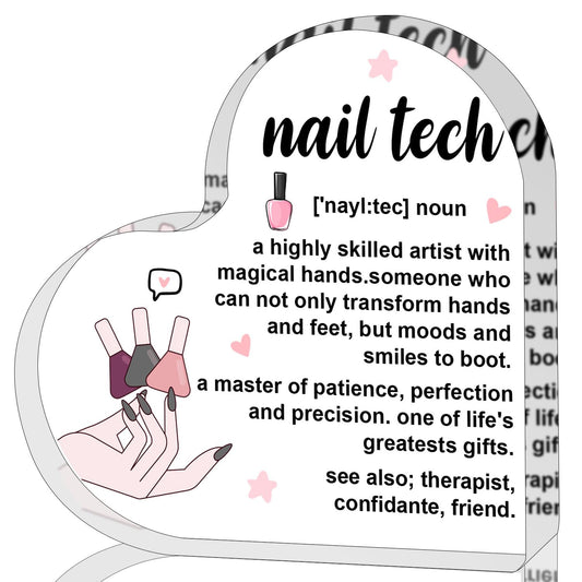 Nail Tech Gift for Women Men,Inspirational Gifts for Women,Thank You Gifts for Nail Tech,Heart Shaped Acrylic Desk Decorative Sign for Home Office,Birthday Thank You Gifts