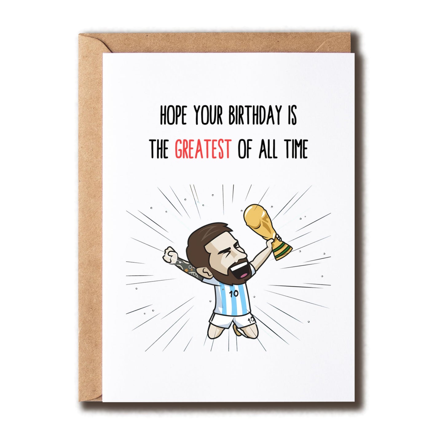 Hope Your Birthday Is The Greatest Of All Time Card - Messi Birthday - Soccer Card - Football Card - World Cup Card