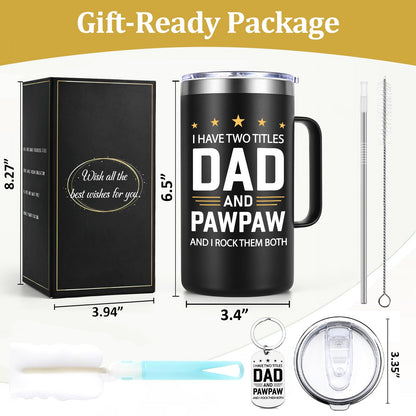 Lifecapido Pawpaw Fathers Day Gift, I Have Two Titles Dad And Pawpaw I Rock Them Both 20oz Insulated Coffee Mug with Keychain, Birthday, Fathers Day Gift, Black