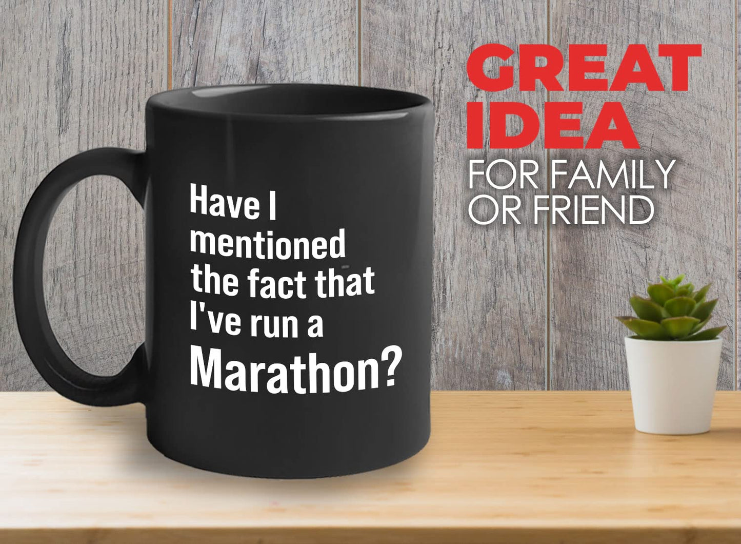 Runner Coffee Mug 11oz Black - I've Run a Marathon - Running Marathon Lover Buddy Trail Fact Hobby Long Run Finisher for Men Women