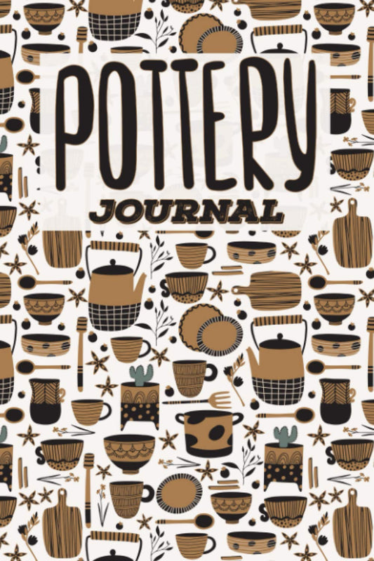 Pottery Journal: 100 Project Sheets to Record your Ceramic Work | Clay Pot with Cactus Pattern Cover | Gift for Pottery lovers