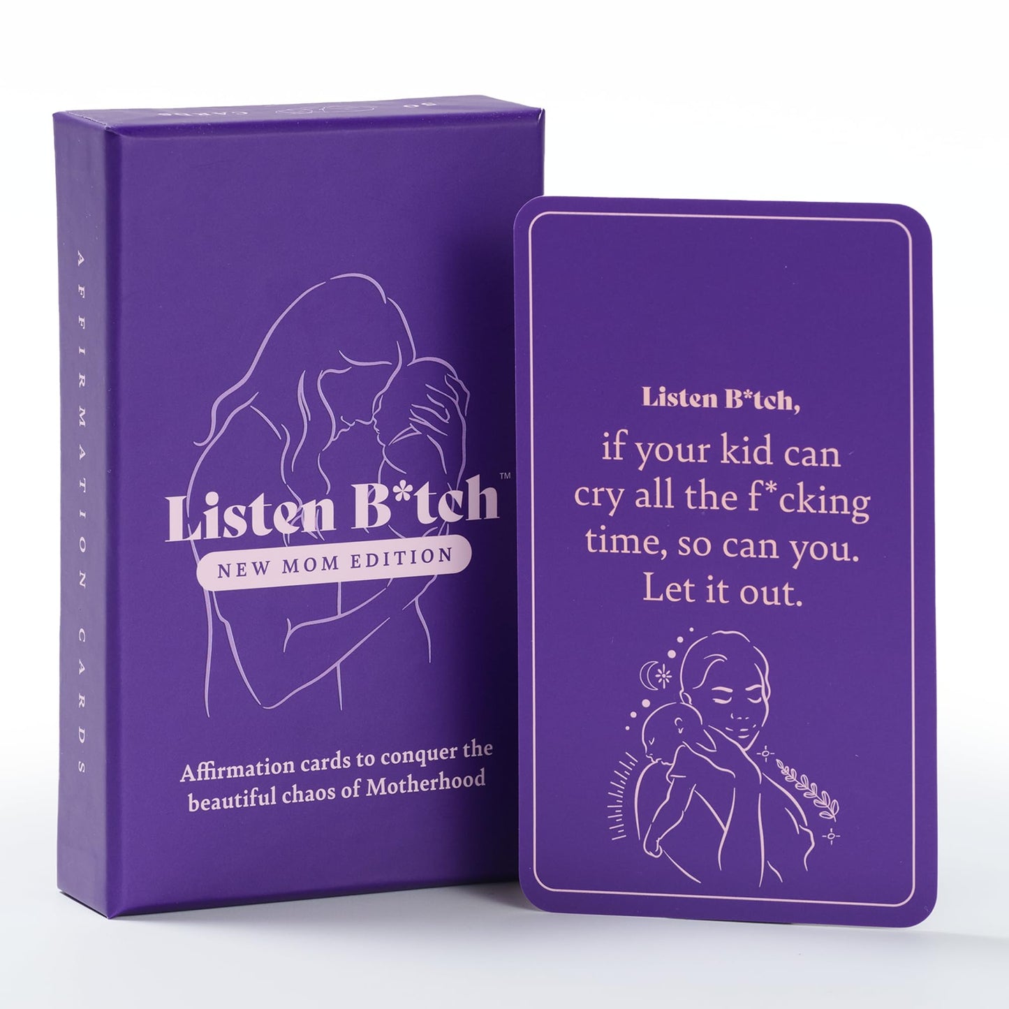 Listen B*tch New Mom Edition Affirmations | Affirmation Cards to Conquer The Beautiful Chaos of Motherhood