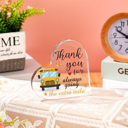 Tatuo School Bus Driver Appreciation Gift Acrylic Heart Shaped Sign Paperweight Thank You for Always Going The Extra Miles Acrylic Gift for Bus Driver Graduation Retirement Farewell Birthday