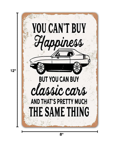 HomDeo You Can't Buy Happiness But You Can Buy a Classic Cars Garage Metal Tin Signs Bar Man Cave Wall Decor gifts for man 8x12 inch