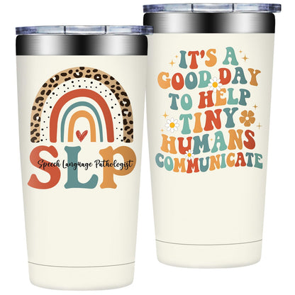 SpenMeta SLP Gifts - Speech Pathologist Gifts for Women - Speech Therapist Appreciation Thank You Gift - 20oz It's a Good Day to Help Tiny Humans Communicate Tumbler Cup