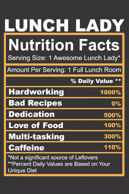 Lunch lady nutrition facts serving size 1 awesome lunch lady amount per serving 1 full lunch room perfect school cafeteria lunch lady notebook: Cafeteria workers gifts notebook