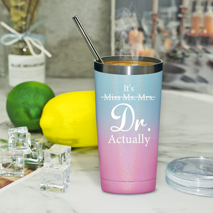 Grifarny Doctors Day Gifts - Ph.D. Gifts for Women - Ph.D. Graduation Gift for Her - Graduate Gift for Phd, Medical School Students, Doctors, Physician MD - It's Miss Ms Mrs Dr Actually Tumbler