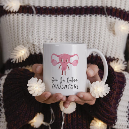 NATSUNO Hysterectomy Gifts,Hysterectomy Recovery Gifts,Hysterectomy Mug,After Hysterectomy Must Haves,See Ya Later Ovulator Mug Cup,Hysterectomy Recovery Gifts,Uterus Gifts,Friend Gifts For Women