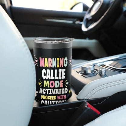 CALLIE Personalized Women's Gift Custom CALLIE Stainless Steel Insulated Tumbler
