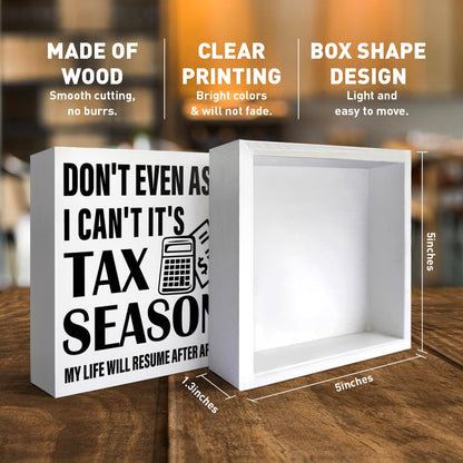 Accountant Gifts for Men Women, Accounting CPA Tax Preparer Gifts Christmas Birthday Gift Accountant Office Cubicle Desk Decor, I Can't It's Tax Season, Wooden Box Sign