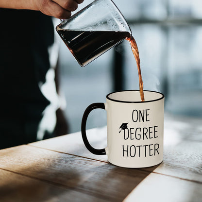 Graduation Gift for Her, Him - 11oz Ceramic One Degree Hotter Mug - 2026 Funny College, Masters Degree, Phd, Nursing & Nurse, High School Grad Gifts for Women Men, Graduation Party Decorations