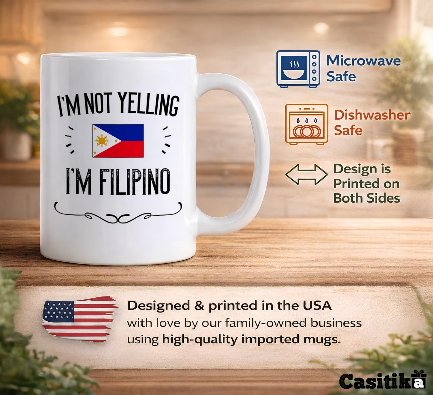 Casitika Philippines Pride Souvenir and Gifts. I'm Not Yelling I'm Filipino 11 Ounce Coffee Mug. Gift Idea for Proud Wife, Husband, Friend or Coworker Featuring the Country Flag. (White)