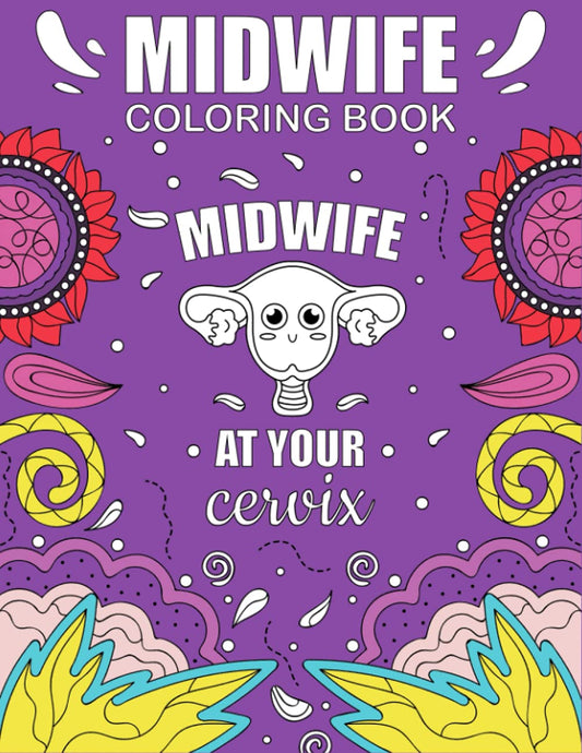 Midwife Coloring Book: Funny and Relatable Coloring Book Gift